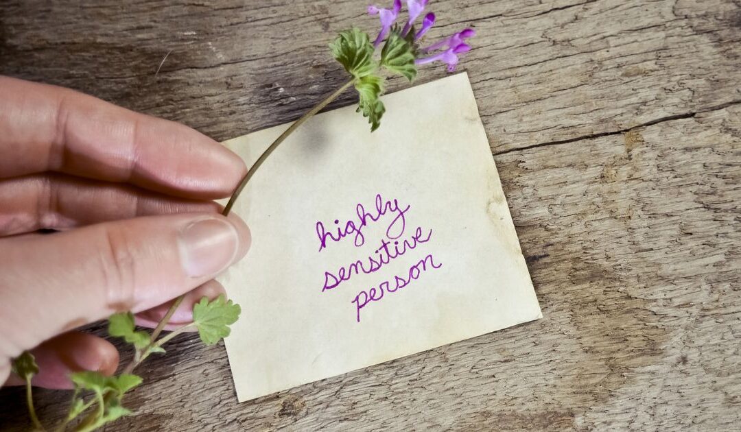 Do you have the Highly Sensitive Person personality trait?