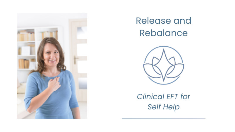 Card for the Release and Rebalance course, Clinical EFT for Self-Help, with an image of a woman demonstrating EFT tapping